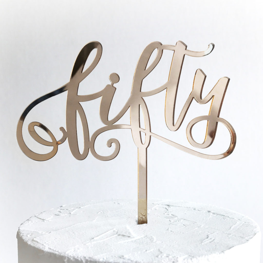 Fabulous Fifty Cake Topper | SANDRA DILLON DESIGN