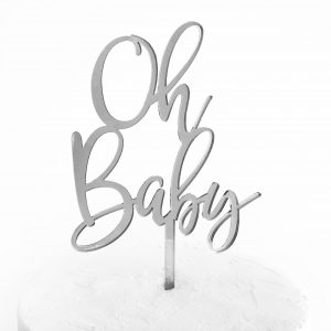 Oh Baby Cake Topper in Silver Mirror