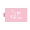 Cheery Happy Holidays Stencils (large, for cake)