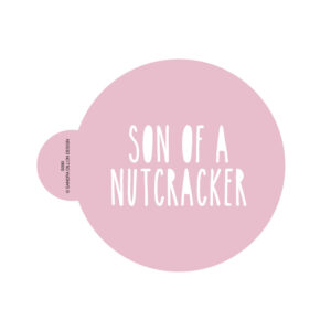 Son of a Nutcracker Cookie Stencil