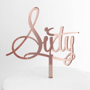 Sensational Sixty Cake Topper in Rose Gold