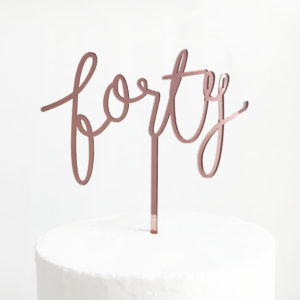 Wild Forty Cake Topper in Rose Gold