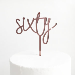 Wild Sixty Cake Topper in Rose Gold