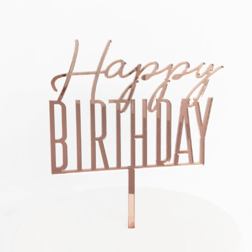 Cool Happy Birthday Cake Topper in Rose Gold
