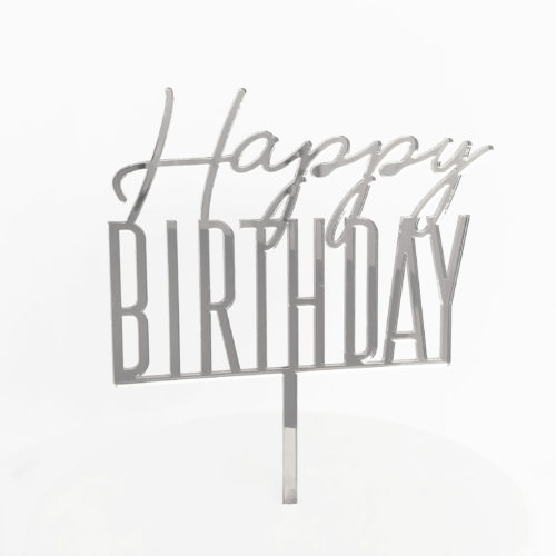 Cool Happy Birthday Cake Topper in Silver Mirror