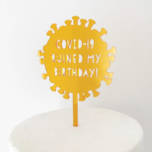 Covid-19 Ruined My Birthday Virus Cake Topper in Amber