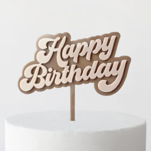 Groovy Happy Birthday Cake Topper in Cappuccino and Mocha